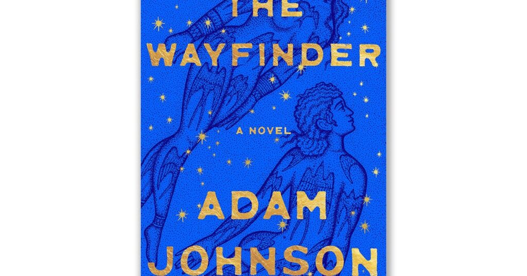 Book excerpt: “The Wayfinder” by Adam Johnson | USAEMALL.com